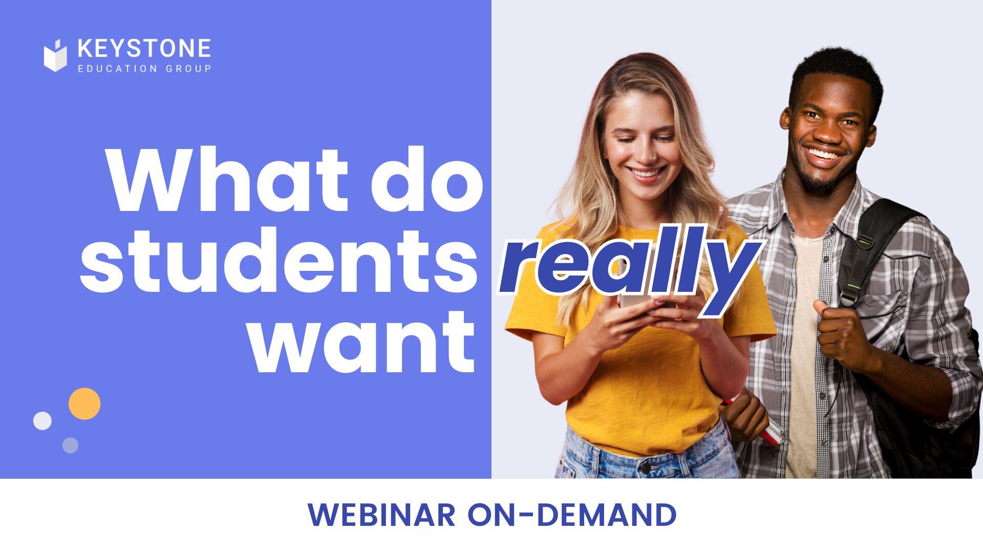 Webinar slides What Students Really Want - Oct 2024 (1)-1